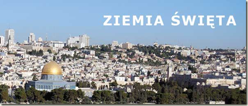 PIELGRZYMKA PARAFIALNA DO ZIEMI ŚWIĘTEJ