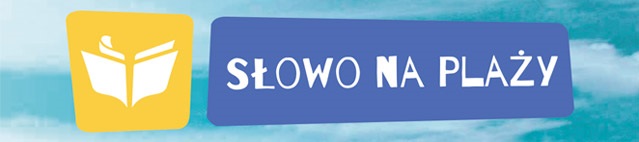 SŁOWO NA PLAŻY – zapraszamy!:)