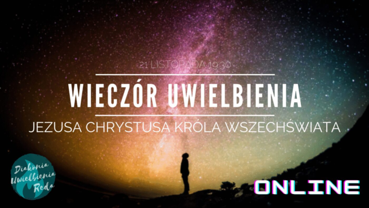 Wieczór Uwielbienia ONLINE