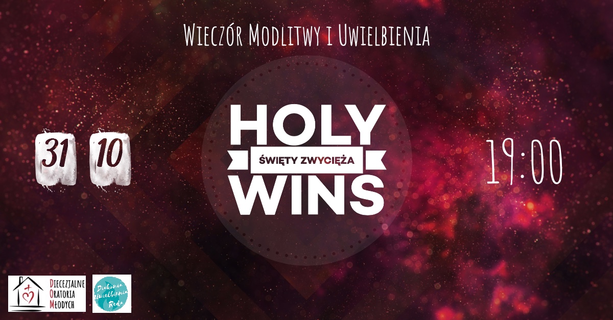 Holy Wins – wieczór modlitwy ze Świętymi