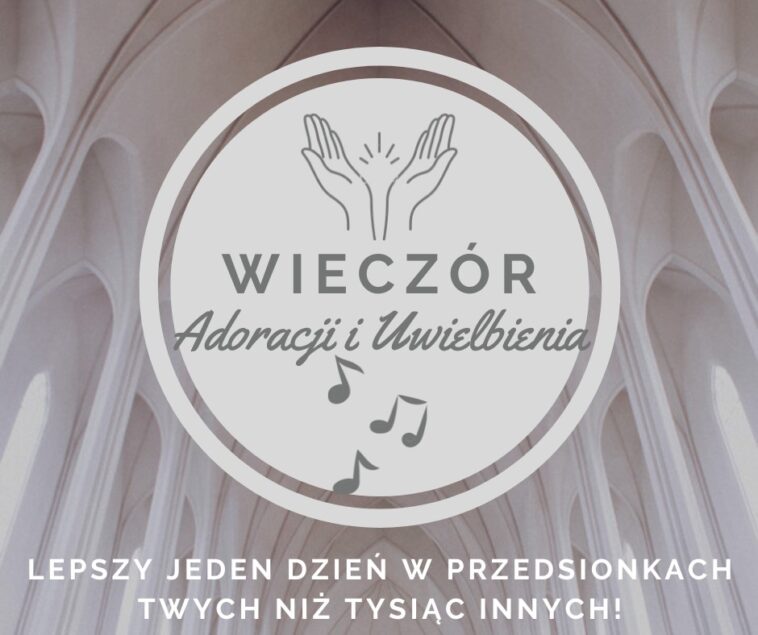 Zapraszamy na konferencję i uwielbienie Pana Jezusa